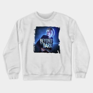 Beyond the Dark Rough Edges Crewneck Sweatshirt